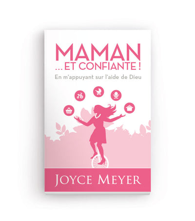 Maman... et confiante !